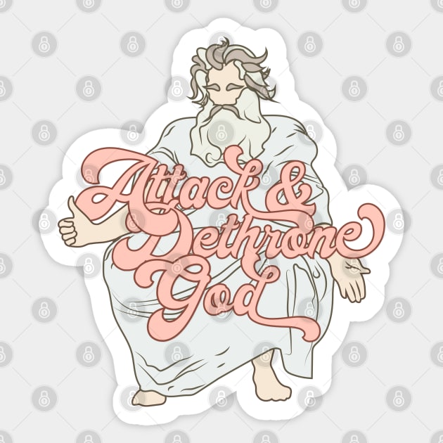 Attack & Dethrone God Sticker by The Weather Underwear